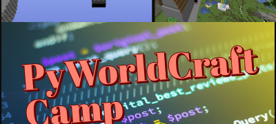 PyWorldCraft Summer Camp - Coding in Minecraft