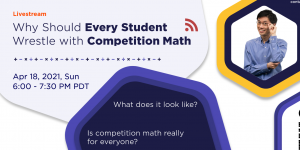 Po-Shen Loh: Why Should Every Student Wrestle with Competition Math