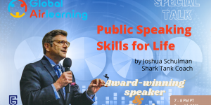 [Global AirLearning Special Talk] Public Speaking Skills for Life