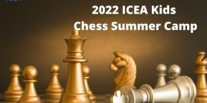 2022 ICEA Kids Chess Summer Camp