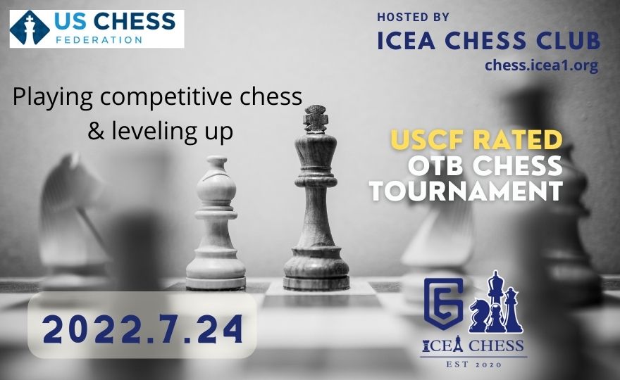 ICEA 2022 July OTB Chess Tournament [July 24th]