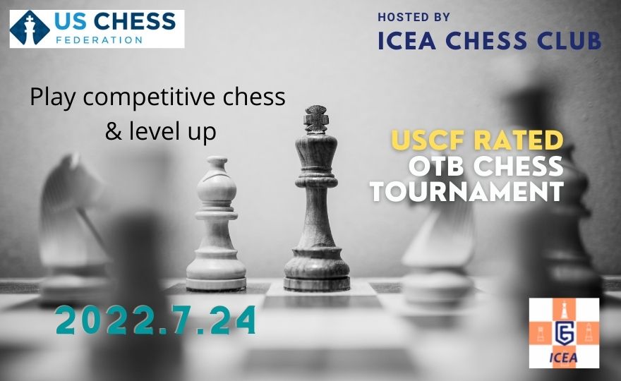 ICEA 2022 July OTB Chess Tournament [July 24th]