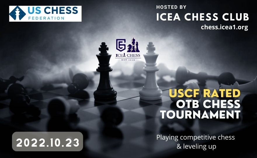 ICEA 2022 October OTB Chess Tournaments [Oct 23]