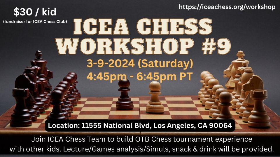 ICEA Chess Workshop #9